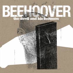 Beehoover : The Devil and His Footmen